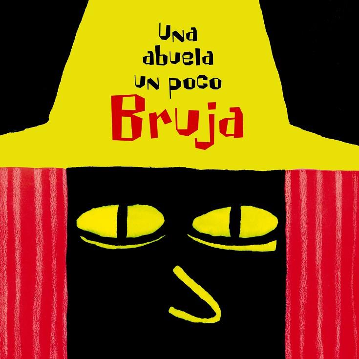 UNA ABUELA UN POCO BRUJA | 9788498250541 | DIETERLE, NATHALIE | Librería Castillón - Comprar libros online Aragón, Barbastro