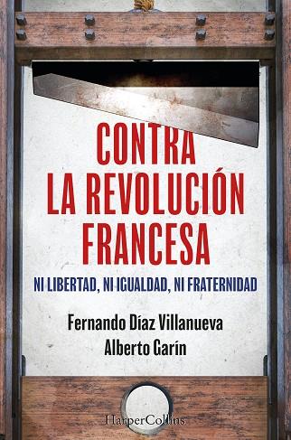 Contra la Revolución Francesa | 9788410640252 | Garín, Alberto/Díaz Villanueva, Fernando | Librería Castillón - Comprar libros online Aragón, Barbastro