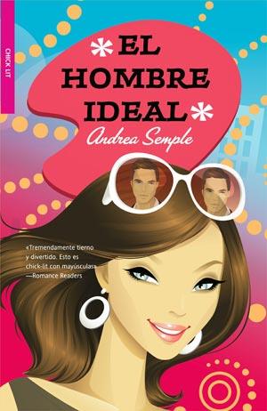 HOMBRE IDEAL, EL | 9788498006445 | SEMPLE, ANDREA | Librería Castillón - Comprar libros online Aragón, Barbastro