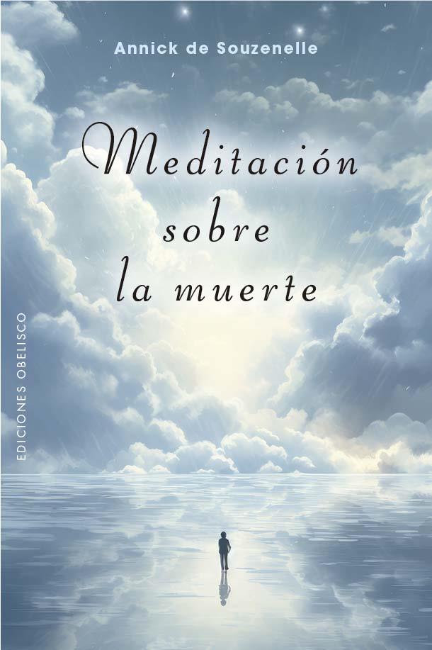 Meditación sobre la muerte | 9788411721912 | De Souzenelle, Annick | Librería Castillón - Comprar libros online Aragón, Barbastro