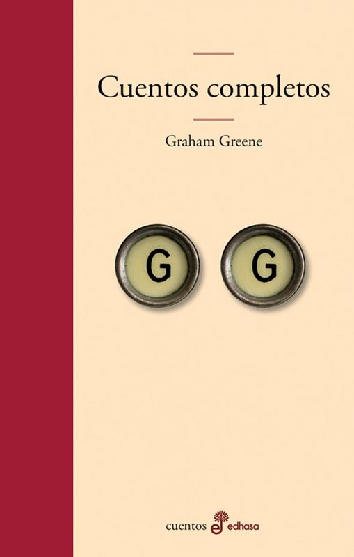 CUENTOS COMPLETOS (GRAHAM GREENE) | 9788435010597 | GREENE, GRAHAM | Librería Castillón - Comprar libros online Aragón, Barbastro