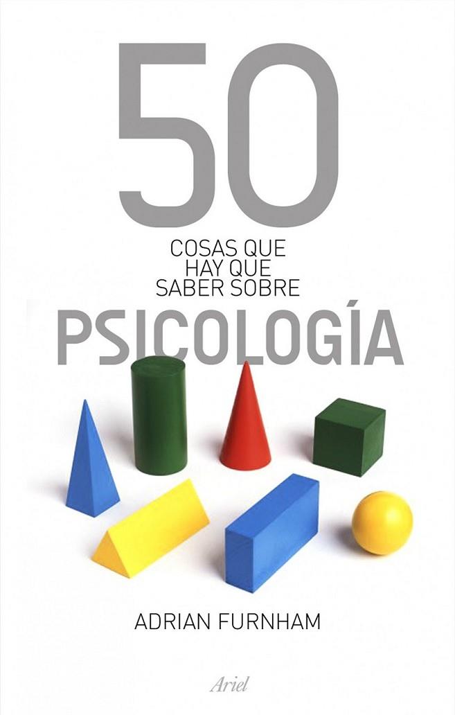 50 COSAS QUE HAY QUE SABER SOBRE PSICOLOGIA | 9788434469075 | FUMHAM, ADRIAN | Librería Castillón - Comprar libros online Aragón, Barbastro
