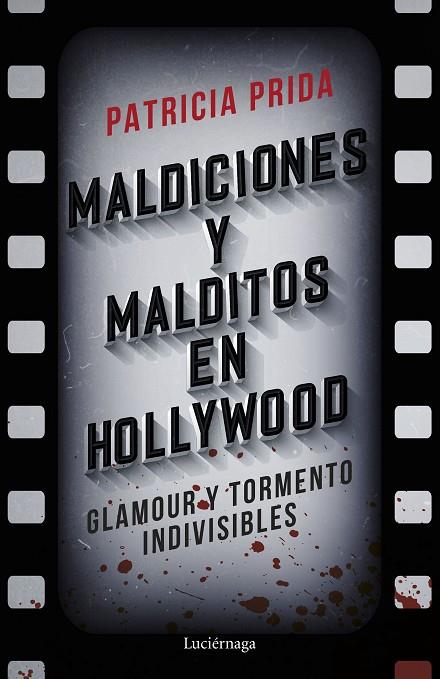 Maldiciones y malditos en Hollywood | 9788419164575 | Prida, Patricia | Librería Castillón - Comprar libros online Aragón, Barbastro