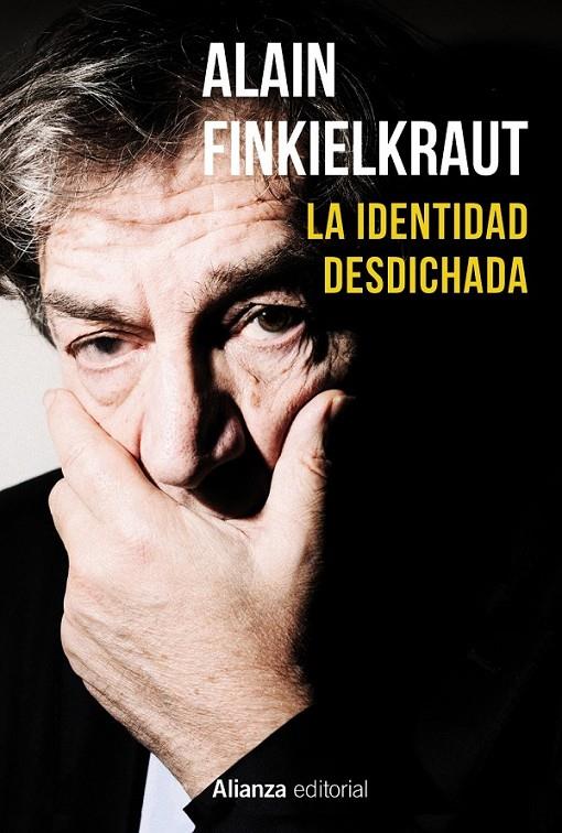 La identidad desdichada | 9788420690766 | Finkielkraut, Alain | Librería Castillón - Comprar libros online Aragón, Barbastro