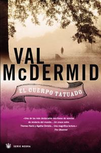 CUERPO TATUADO, EL | 9788498671087 | MCDERMID, VAL | Librería Castillón - Comprar libros online Aragón, Barbastro