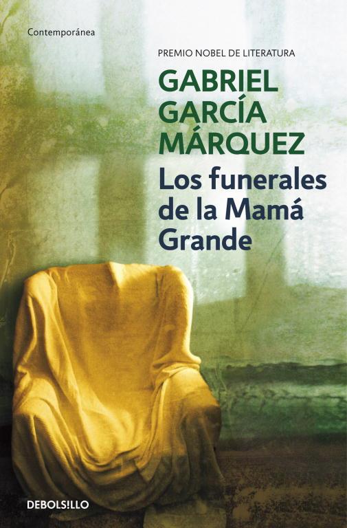 FUNERALES DE LA MAMA GRANDE, LOS (DEBOLSILLO) | 9788497592468 | Gabriel García Márquez | Librería Castillón - Comprar libros online Aragón, Barbastro