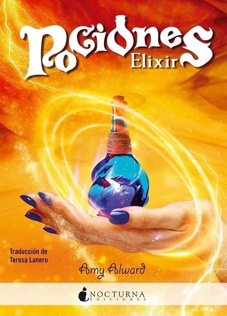 Elixir | 9788416858118 | Alward, Amy | Librería Castillón - Comprar libros online Aragón, Barbastro