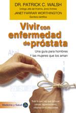 VIVIR CON ENFERMEDAD DE PROSTATA | 9788488066442 | WALSH, DR. PATRICK C. | Librería Castillón - Comprar libros online Aragón, Barbastro