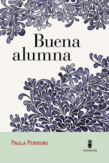 Buena alumna | 9788494534836 | Porroni, Paula | Librería Castillón - Comprar libros online Aragón, Barbastro