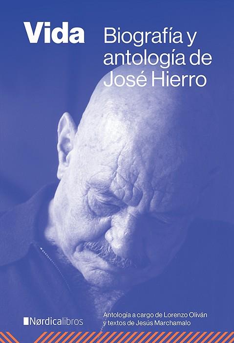 Vida : Biografía y antología de José Hierro | 9788419320636 | Hierro del Real, José / Marchamalo García, Jesús | Librería Castillón - Comprar libros online Aragón, Barbastro