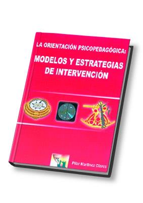 ORIENTACION PSICOPEDAGOGICA, LA: MODELOS Y ESTRATEGIAS DE IN | 9788497270199 | MARTINEZ CLARES, PILAR | Librería Castillón - Comprar libros online Aragón, Barbastro