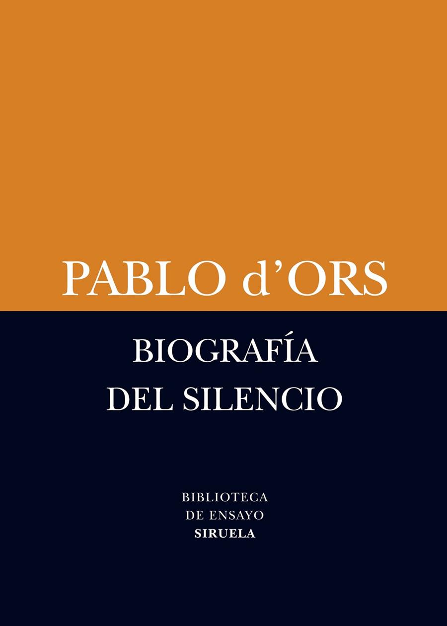 BIOGRAFÍA DEL SILENCIO | 9788498418385 | D'ORS, PABLO | Librería Castillón - Comprar libros online Aragón, Barbastro