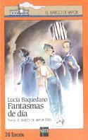 FANTASMAS DE DIA (BVN) | 9788434822092 | BAQUEDANO AZCONA, LUCIA | Librería Castillón - Comprar libros online Aragón, Barbastro