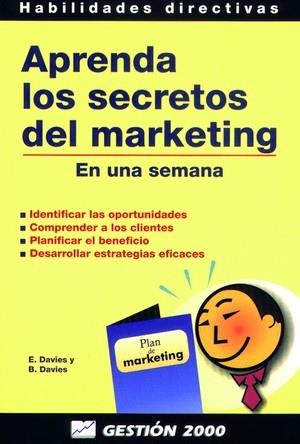 APRENDA LOS SECRETOS DEL MARKETING | 9788480884372 | DAVIES, E. | Librería Castillón - Comprar libros online Aragón, Barbastro