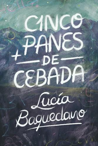 GA.17 CINCO PANES DE CEBADA | 9788413921907 | Baquedano, Lucía | Librería Castillón - Comprar libros online Aragón, Barbastro