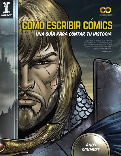 Cómo escribir cómics. Una guía para contar tu historia | 9788441541092 | Schmidt, Andy | Librería Castillón - Comprar libros online Aragón, Barbastro