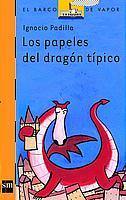 PAPELES DEL DRAGON TIPICO, LOS (BVNARANJA 141) | 9788434882140 | PADILLA, IGNACIO | Librería Castillón - Comprar libros online Aragón, Barbastro