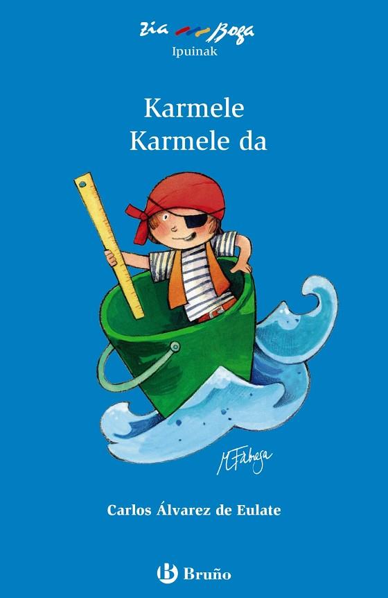 Karmele Karmele da | 9788469623107 | Álvarez de Eulate Alberdi, Carlos Miguel | Librería Castillón - Comprar libros online Aragón, Barbastro