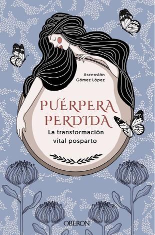 Puérpera perdida : La transformación vital posparto | 9788441546585 | Gómez López, Ascensión | Librería Castillón - Comprar libros online Aragón, Barbastro