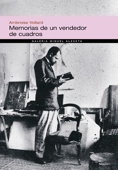 MEMORIAS DE UN VENDEDOR DE CUADROS | 9788483304495 | VOLLARD, AMBRISSE | Librería Castillón - Comprar libros online Aragón, Barbastro