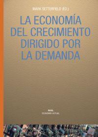 ECONOMIA DEL CRECIMIENTO DIRIGIDO POR LA DEMANDA, LA | 9788446021681 | SETTERFIELD, MARK (ED.) | Librería Castillón - Comprar libros online Aragón, Barbastro