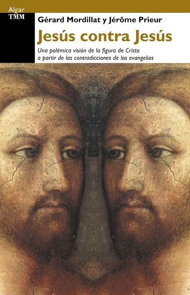 JESUS CONTRA JESUS | 9788495722102 | MORDILLAT, GERARD/PRIEUR, JEROME | Librería Castillón - Comprar libros online Aragón, Barbastro