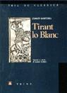 TIRANT LO BLANC (TRIA DE CLASSICS) | 9788430784424 | MARTORELL, JOANOT | Librería Castillón - Comprar libros online Aragón, Barbastro