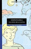 L'Empaitagrills i la noia de la Lluna | 9788424682019 | Delgado, Josep Francesc | Librería Castillón - Comprar libros online Aragón, Barbastro