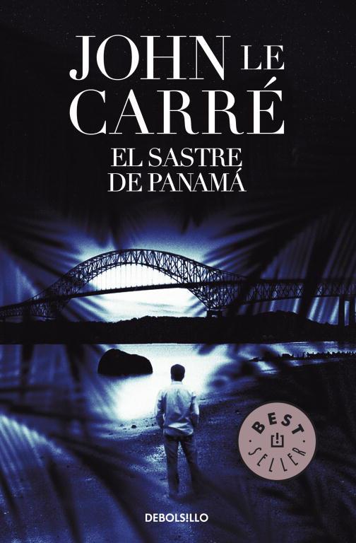 SASTRE DE PANAMA, EL (DEBOLSILLO) | 9788497934299 | LE CARRE, JOHN | Librería Castillón - Comprar libros online Aragón, Barbastro