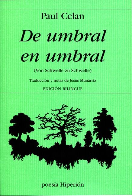 DE UMBRAL EN UMBRAL | 9788475171500 | CELAN, PAUL | Librería Castillón - Comprar libros online Aragón, Barbastro