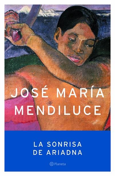 SONRISA DE ARIADNA, LA | 9788408059394 | MENDILUCE, JOSE MARIA | Librería Castillón - Comprar libros online Aragón, Barbastro