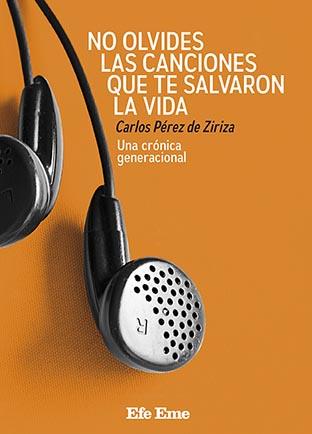 No olvides las canciones que te salvaron la vida | 9788495749246 | Pérez de Ziriza, Carlos | Librería Castillón - Comprar libros online Aragón, Barbastro