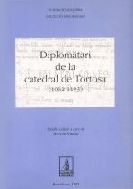 DIPLOMATARI DE LA CATEDRAL DE TORTOSA (1062-1193) | 9788479354183 | VIRGILI, ANTONI | Librería Castillón - Comprar libros online Aragón, Barbastro