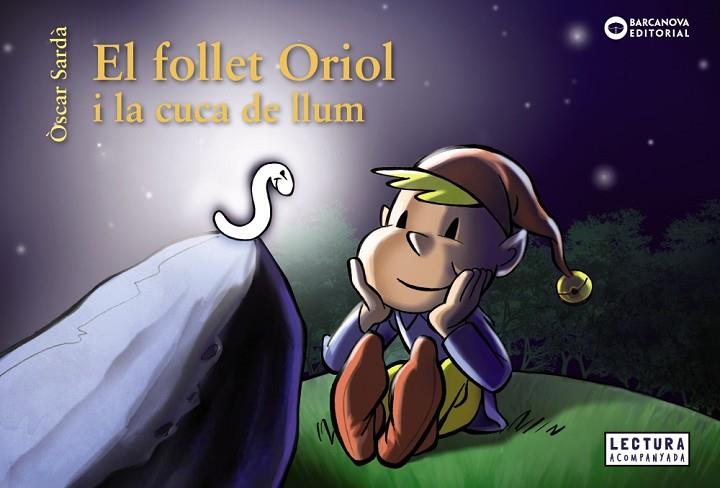 El follet Oriol i la cuca de llum | 9788448947859 | Sardà, Òscar | Librería Castillón - Comprar libros online Aragón, Barbastro