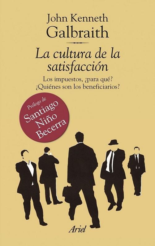 CULTURA DE LA SATISFACCIÓN, LA | 9788434469532 | GALBRAITH, JOHN KENNETH | Librería Castillón - Comprar libros online Aragón, Barbastro