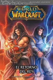 WORLD OF WARCRAFT. EL RETORNO DEL REY (COMIC) | 9788491674535 | WALTER SIMONSON | Librería Castillón - Comprar libros online Aragón, Barbastro