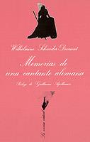 MEMORIAS DE UNA CANTANTE ALEMANA | 9788472233027 | SHROEDER-DEVRIENT, WILHELMINE | Librería Castillón - Comprar libros online Aragón, Barbastro