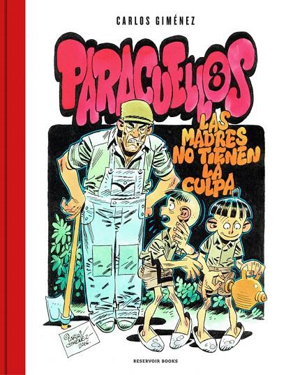 Paracuellos 8 : Las madres no tienen la culpa | 9788416709694 | Carlos Giménez | Librería Castillón - Comprar libros online Aragón, Barbastro