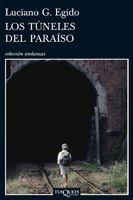 TUNELES DEL PARAISO, LOS | 9788483831564 | EGIDO, LUCIANO G. | Librería Castillón - Comprar libros online Aragón, Barbastro