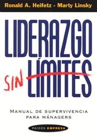 LIDERAZGO SIN LIMITES | 9788449313660 | HEIFETZ, RONALD A.; LINSKY, MARTY | Librería Castillón - Comprar libros online Aragón, Barbastro