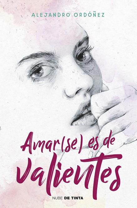 Amar(se) es de valientes | 9788417605292 | Ordóñez, Alejandro | Librería Castillón - Comprar libros online Aragón, Barbastro