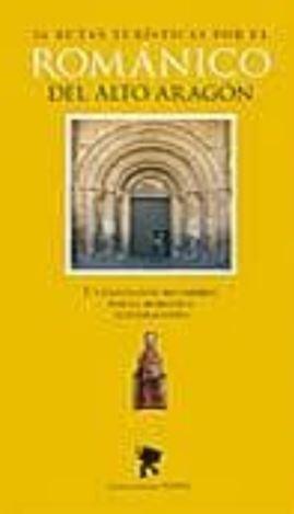 GUIA DEL ROMÁNICO I ALTO ARAGÓN | 9788483216095 | VV.AA. | Librería Castillón - Comprar libros online Aragón, Barbastro