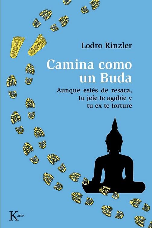 Camina como un Buda | 9788499883687 | Rinzler, Lodro | Librería Castillón - Comprar libros online Aragón, Barbastro