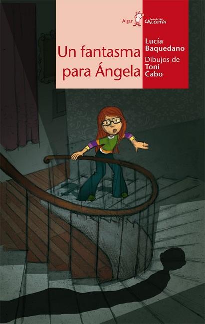 Un fantasma para Ángela | 9788498451627 | Lucía Baquedano | Librería Castillón - Comprar libros online Aragón, Barbastro