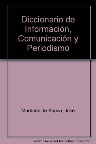 Diccionario de información, comunicación y periodismo | 9788428318846 | Martínez de Sousa, José | Librería Castillón - Comprar libros online Aragón, Barbastro