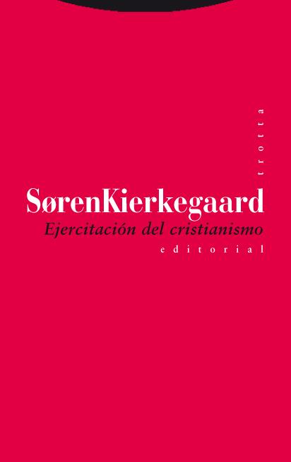 EJERCITACIÓN DEL CRISTIANISMO | 9788498790559 | KIERKEGAARD SOREN | Librería Castillón - Comprar libros online Aragón, Barbastro