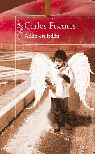 ADAN EN EDEN | 9788420405995 | FUENTES, CARLOS | Librería Castillón - Comprar libros online Aragón, Barbastro