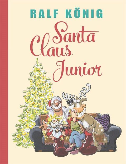 SANTA CLAUS JUNIOR | 9788417442217 | KÖNIG, RALPH | Librería Castillón - Comprar libros online Aragón, Barbastro