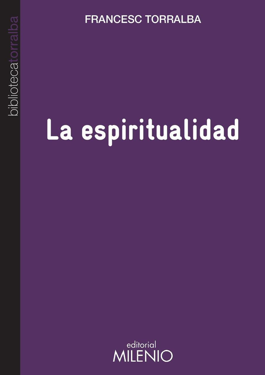 La espiritualidad | 9788497436021 | Francesc Torralba Roselló | Librería Castillón - Comprar libros online Aragón, Barbastro