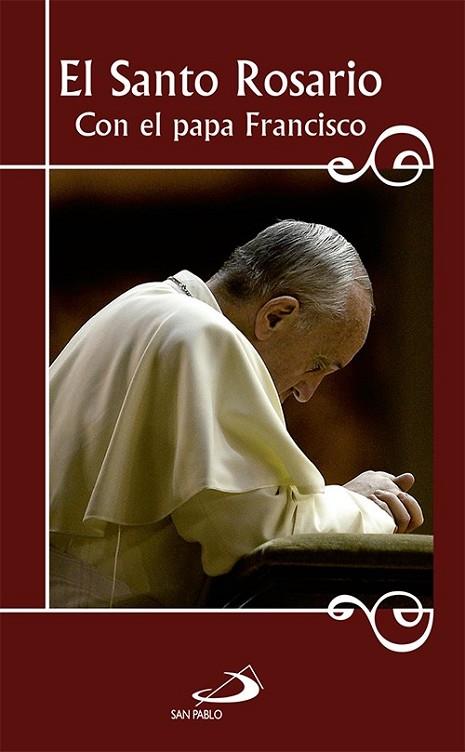 El Santo Rosario con el Papa Francisco | 9788428544498 | Equipo San Pablo | Librería Castillón - Comprar libros online Aragón, Barbastro